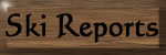 Ski Reports